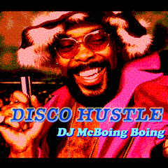 * Disco Hustle ~ Dirty Boogie 45 mix