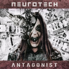 Neurotech - Antagonist (Remix)