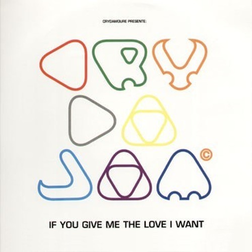 crydajam if you give me the love i want crydajam if you give me the love i want