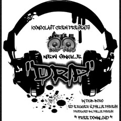 "DRIP" by DuB-Boro (Ed E. Ruger & Phillie Phresh) Fast Rap on Trap Beat *FREE*