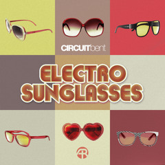 Electro Sunglasses [Electro Sunglasses EP Preview]