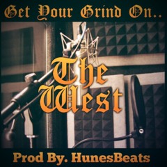Get Your Grind On.. Prod By, Hunes Beats..