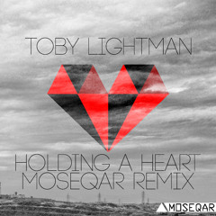 Toby Lightman - Holding a Heart(moseqar remix)