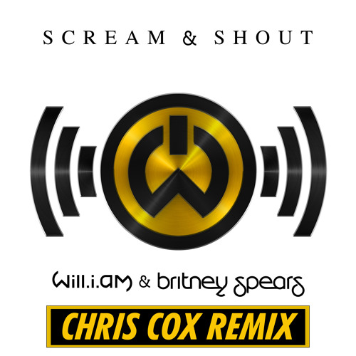 Britney Spears - "Scream and Shout" (Chris Cox Remix)