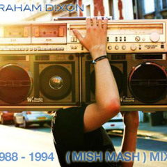 GRAHAM DIXON - MIX  (1988 - 1994)  PART 1 OF 4