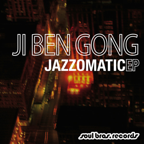 Ji Ben Gong - Jazzomatic - Sbr 031