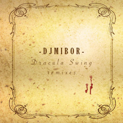 DJ Mibor - Dracula Swing (Swahn Remix)