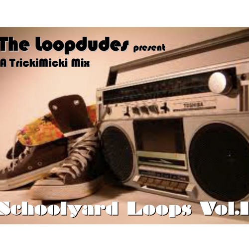 Schoolyard Loops Vol.1 (A TrickiMicki Mix)