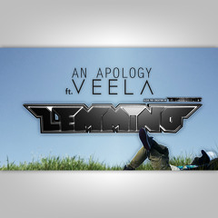 LEMMiNO ft. Veela - An Apology