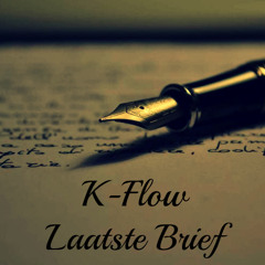 K-Flow - Laatste Brief