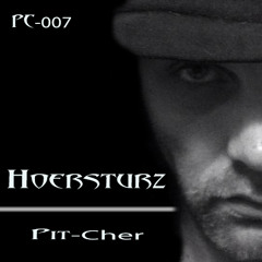 Pit-Cher - Hoersturz (Original Mix)
