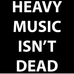 HEAVY MUSIC ISN'T DEAD Minimix [track listing in description]