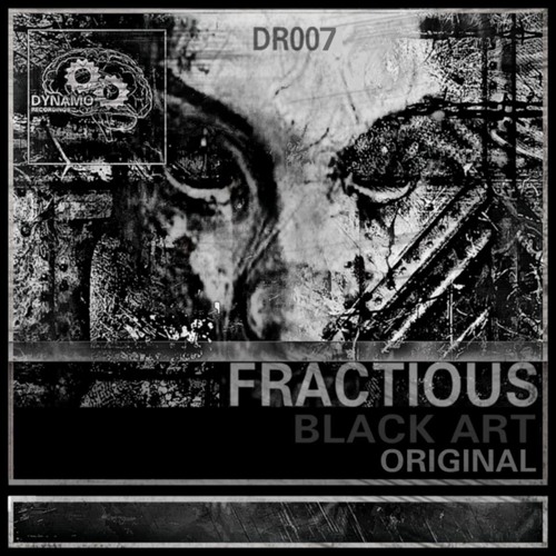 Fractious - Black Art [DYNAMO RECORDINGS] OUT NOW 128Kbps