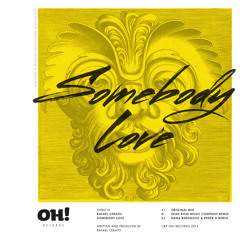 Rafael Cerato - Somebody Love (Dana Bergquist & Peder G Remix)