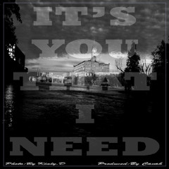 It's You That I Need