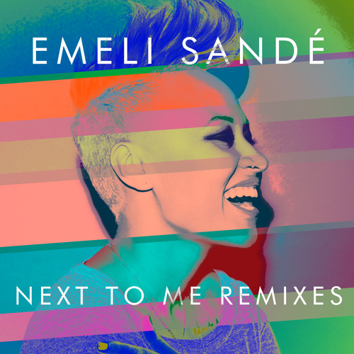Emeli Sandé - Next To Me (James Egbert Radio Edit)