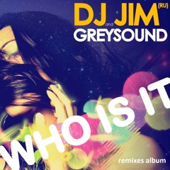 DJ Jim (RU) & Greysound - Who Is It (Remixes) [Teaser] FeedBass Records