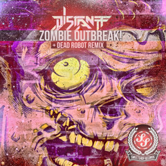 Distantt - Zombie Outbreak (Dead Robot Remix) OUT NOW!