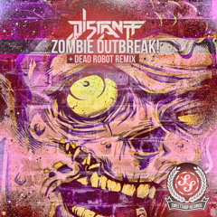 Distantt - Zombie Outbreak (Dead Robot Remix) OUT NOW!