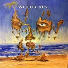 Watch Out!- Whitecaps