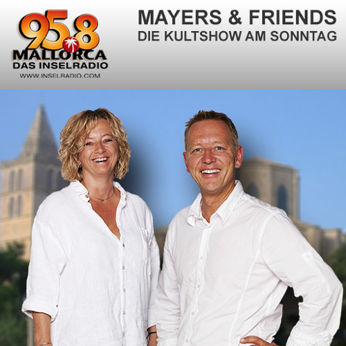 Stream das-inselradio-mallorca | Listen to Mayers & Friends - Die Kultshow  am Sonntag playlist online for free on SoundCloud