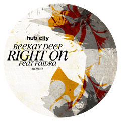 Beekay Deep feat. Faidra - Right On