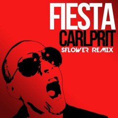 Carlprit - Fiesta (Sflower Remix)