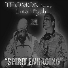 Spirit Engaging (feat. Lutan Fyah)