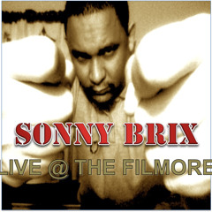 SONNY BRIX "LIVE AT THE FILMORE" (DEMI'S DEMISE)