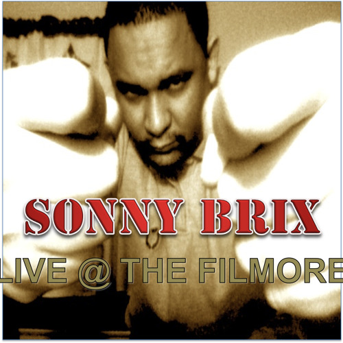 SONNY BRIX "LIVE AT THE FILMORE" (DEMI'S DEMISE)