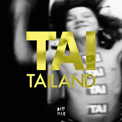 TAI "TAIland" (Peking Duk's Chili Bamboo Remix)