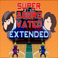 Game Grumps Remix - Super AGGRO-vated [Extended]