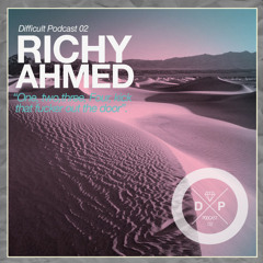 Difficult Podcast 02  "Richy Ahmed Mix"  at La Santanera, BPM Festival 2013