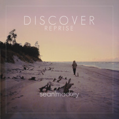 Discover (Reprise)