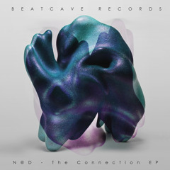 N@D - The Connection EP (w/ Trikk & Bobby Browser remix)[004BEAT]