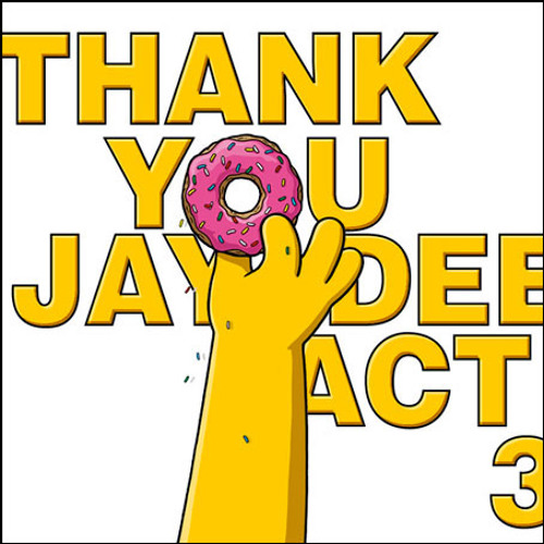 Thank You Jay Dee Act 3 Mixed By J Rocc By J Dilla