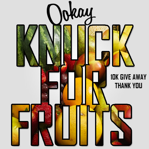 Ookay - Knuck For Fruits ///Free Download///