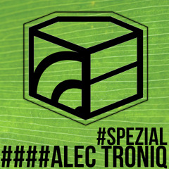 Alec Troniq - Jeden Tag ein Set Podcast Spezial