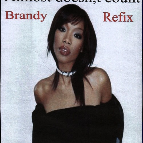 Brandy-almost dosen't count-Refix
