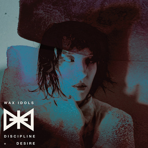 Wax Idols - Discipline + Desire LP sampler