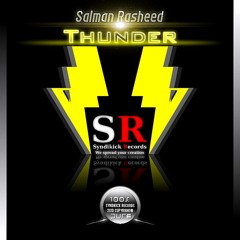 Salman Rasheed - Thunder - Out on Beatport Now!