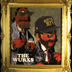 The Wurxs - Death From Above
