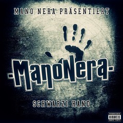 ManoNera feat. Toni Der Assi: schwarzi Hand