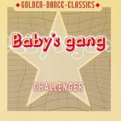 80's | Baby's Gang - Challenger