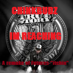 Chuck Tayla- Reaching (remake of Futures'-Itchin)