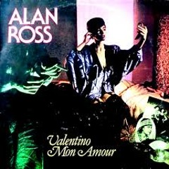80's | Alan Ross - Valentino mon amour