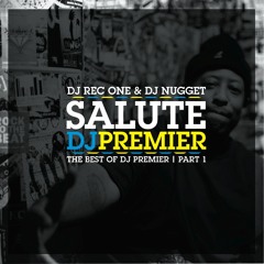 REC ONE & DJ NUGGET - Salute DJ Premier (Best of DJ Premier - Part 1)