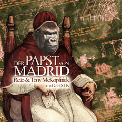 Retto und Tony McKopfnick - Der Papst von Madrid