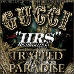 Gucci (Trapped In Paradise)