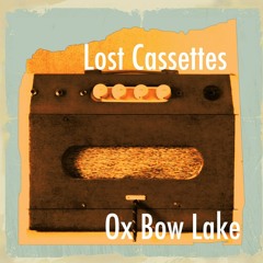 03 Oxbow Lake studio version